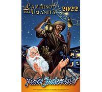 Ediz. Illustrated Calendar 2022 The Way of Humanity