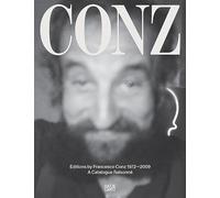 Edizioni Conz 1972-2009: A Catalogue Raisonné