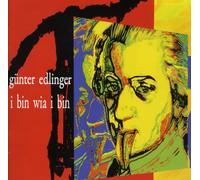 Edlinger,Günter - I Bin Wia I Bin