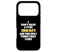 EDM DJs are the only thing I like Funny Festival Rave Artist Case for iPhone 17 Pro