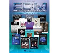 Edm Sheet Music Collection: 37 Electronic Dance Music Hits