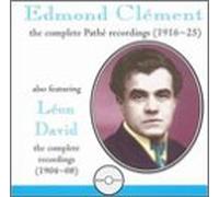 Edmond Clément - Complete Pathé Recordings