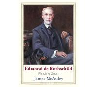 Edmond de Rothschild: Finding Zion (Jewish Lives)
