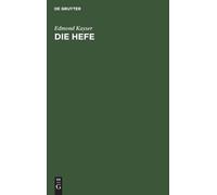 Edmond Kayser Die Hefe (Hardback) (US IMPORT)