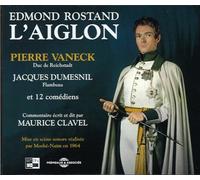 Edmond Rostand - L'Aiglon - Pierre Vaneck, Jacques Dumesnil Et 12 Comediens - Commentaires De Maurice Clavel (Production : Moshe Naim)