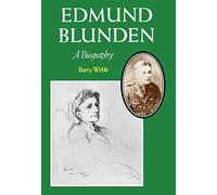 Edmund Blunden - A Biography