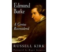 Edmund Burke: A Genius Reconsidered