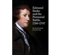 Edmund Burke and the Perennial Battle, 1789-1797