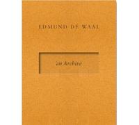 Edmund de Waal - an Archive