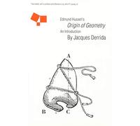Edmund Husserl's "Origin of Geometry": An Introduction