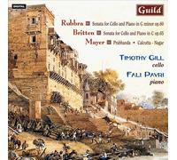 EDMUND RUBBRA, BENJAMIN BRITTEN: SONATAS FOR CELLO AND PIANO; JOHN MAYER: PRABHA