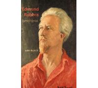 Edmund Rubbra: Symphonist
