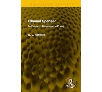 Edmund Spenser: An Essay on Renaissance Poetry (Routledge Revivals)