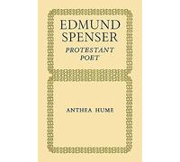 Edmund Spenser: Protestant Poet