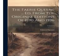 Edmund Spenser The Faerie Queene ... Ed. From The Original Editions Of 1590 And Edmund Spenser Multicolor