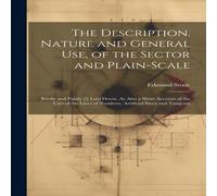 Edmund Stone The Description, Nature & General Use, of the Sector and in White Edmund Stone White