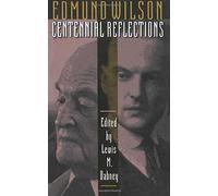 Edmund Wilson: Centennial Reflections (Princeton Legacy Library)