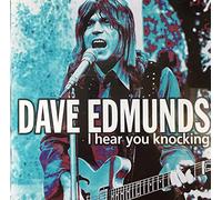 Edmunds Dave - I Hear You Knocking