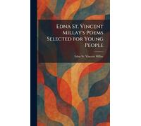 Edna St. Vincent Millay's Poems Selected for Young People