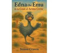 Edna the Emu & the Coat of Arms Crew