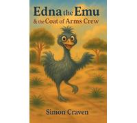 Edna the Emu & the Coat of Arms Crew