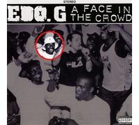 Edo G - A Face In The Crowd