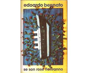 Edoardo Bennato - Se Son Rose Fioriranno