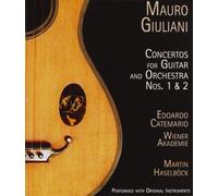 Edoardo Catemario, Wiener Academie, - Giuliani: Concertos for Guitar and
