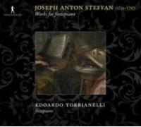 Edoardo Torbianelli - Joseph Anton Steffan - Piano Works
