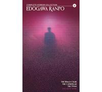 Edogawa Ranpo Complete Horror Collection - The Human Chair, The Caterpillar, and Many More: Translated by Robert Jordan G. (Hermes Publica Classics)