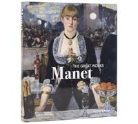Édouard Manet: The Great Works