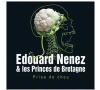 Edouard Nenez & Les Princes De Bretagne - Prise De Chou
