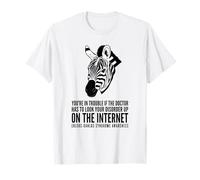 EDS Awareness You're in Trouble if The Doctor is Clueless T-Shirt