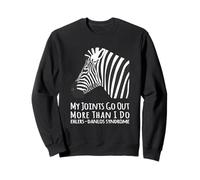 EDS Awareness Zebra - My Joints Go Out More Than I Do Sweatshirt