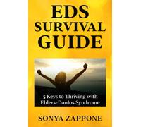 EDS Survival Guide: 5 Keys to Thriving with Ehlers-Danlos Syndrome