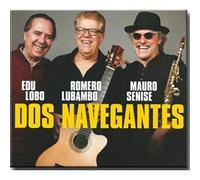 Edu Lobo Lubambo,Romero / Senise,Mauro - Dos Navegantes