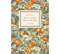 Eduard Mörike: Mozart auf der Reise nach Prag. Vollständige Neuausgabe