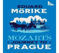 Eduard Morike Mozart's Journey to Prague Paperback Book in White Eduard Morike White