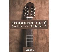 Eduardo Falú - Guitarra Álbum 1