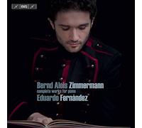Eduardo Fernandez - Bernd Alois Zimmermann: Complete Works for Piano