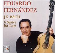 Eduardo Fernandez - Johann Sebastian Bach: 4 Suitel