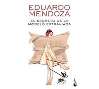 Eduardo Mendoza El secreto de la modelo extraviada (Biblioteca Eduar (Paperback)
