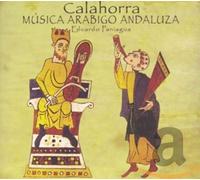 Eduardo Paniagua - Calahorra: Musica Arabigo Andaluza