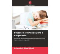 Educação à distância para o Afeganistão: Um conceito para uma estrutura de ensino à distância e a sua implementação no Afeganistão