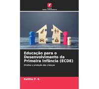 Educação para o Desenvolvimento da Primeira Infância (ECDE): Direitos e proteção das crianças