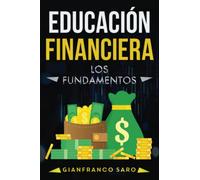 EDUCACIÓN FINANCIERA: La educación financiera consiste en lograr la independencia económica y la libertad financiera mediante el estudio de nuestra relación con la economía y el dinero.