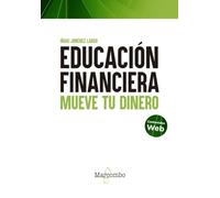 Educación financiera: Mueve tu dinero