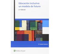 Educación inclusiva: un modelo de futuro (2.ª Edición)
