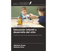 Educación infantil y desarrollo del niño: El poder del juego en las clases de Educación Física