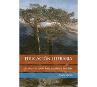 EDUCACIÓN LITERARIA: TEMAS Y RESEÑAS PARA LA PAU DE MADRID